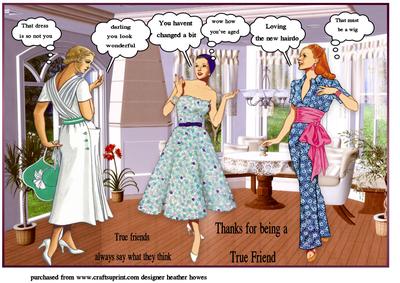 Friends Always Say What They Think