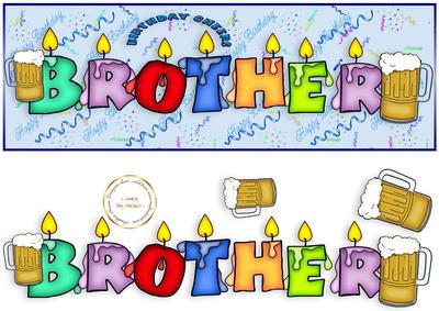 Brother Dl Birthday Cheers