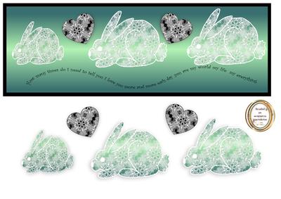 Lace Rabbits,hearts and Love Sentiment