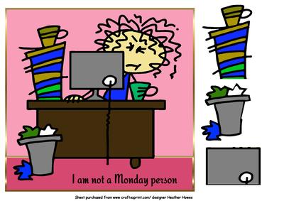 Not a Monday Person