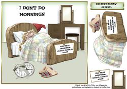 I Don't Do Morning Even on My Birthday