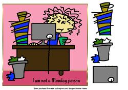Not a Monday Person