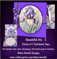 Beautiful Iris - 3 - Blank Card - but comes with 7 sentiment tags.