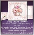 A Cup full of Flowers - Mothers Day/Birthday/Get Well/ Thinking of You Card