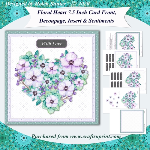Floral Heart 7.5 Inch Card Front, Decoupage, Insert & Sentiments No. 2.