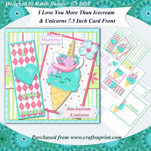 I Love You More Than Icecream and Unicorns 7.5 Inch Card Front & Insert