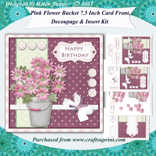 Pink Flowers in a Bucket 7.5 Inch Card Front and Insert with Various Sentiments
