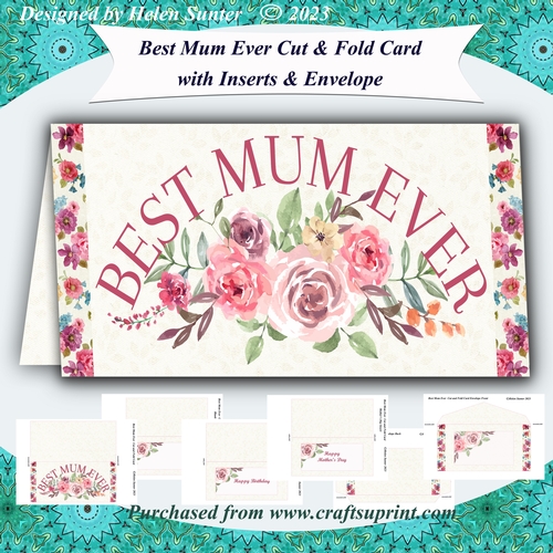 Best Mum Ever Cut and Fold Card with Birthday and Mothers Day Inserts & Envelope