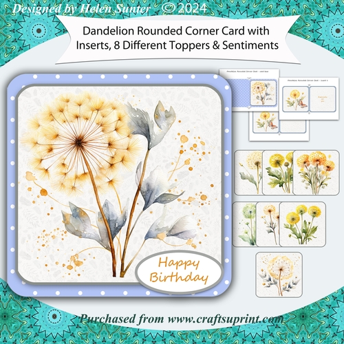 Dandelion Rounded Corner Card with 8 Decoupage Toppers, Inserts and Sentiments