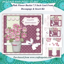 Pink Flowers in a Bucket 7.5 Inch Card Front and Insert with Various Sentiments