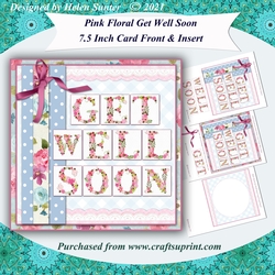 Pink Floral Get Well Soon 7.5 Inch Card Front & Insert