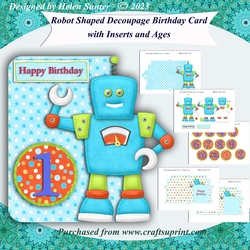 Robot Shaped Decoupage Birthday Card with Inserts and Age Tiles