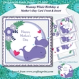 Mummy and Baby Whale Birthday and Mothers Day 7.5 Inch Card Front and Insert
