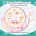 Pink and Yellow Butterfly Over the Top Rocker Card with Insert and Sentiment Tags