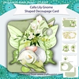 Calla Lily Gnome Shaped 3D Decoupage Card with Insert and Envelope