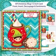 Elf Christmas Treats Mug 3D Decoupage Card Front with Insert and Sentiments