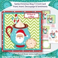 Santa Christmas Treats Mug 3D Decoupage Card Front with Insert and Sentiments