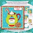 Snowman Christmas Treats Mug 3D Decoupage Card Front with Insert and Sentiments