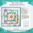 Pink and Yellow Floral Pyramage Stacker 7 x 7 Inch Card Front