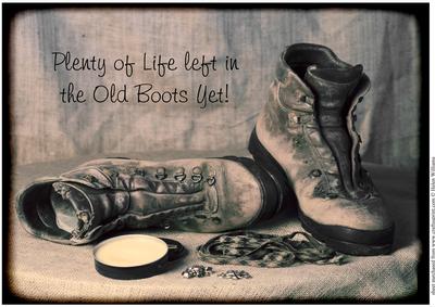 Plenty of Life Left in the Old Boots Yet