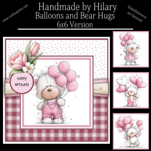 Balloons and Bear Hugs - 6x6 Version