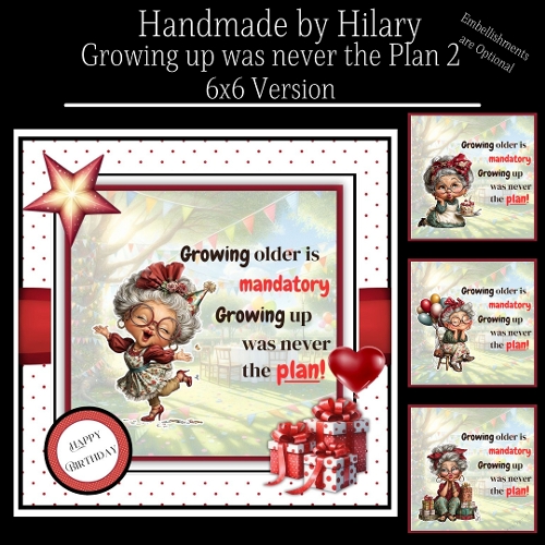 Growing up was never the Plan 2 - 6x6 Version