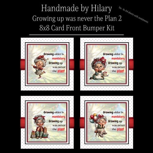 Growing up was never the Plan 2 - 8x8 Card Fronts