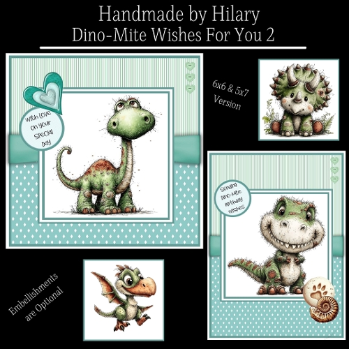 Dino-Mite Wishes for You 2 - 6x6 and 5x7 Version