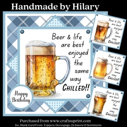 Chill out with a Beer - Inc. 4 Toppers (7x7 inch square card kit)