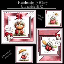 Just Saying Hi #2 - 6x6 and 5x7 Version