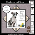 Mans Best Friend - Greyhound