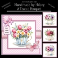 A Teacup Bouquet