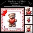 Teddy Bear Love - 6x6 Version