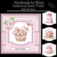 Sumptuous Sweet Treats - 6x6 Version