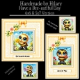 Have a Bee-autiful Day - 6x6 and 5x7 Version