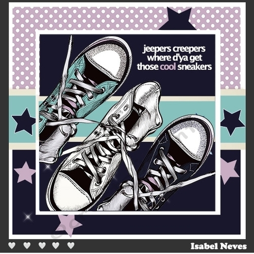 Jeepers Creepers Where Dya Get Those Cool Sneakers