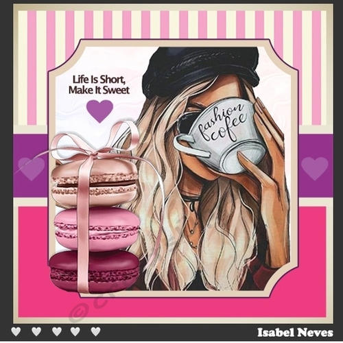 Life Is Short Make It Sweet 2