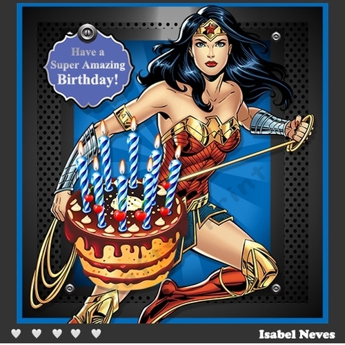 Have A Super Amazing Birthday 4 ~ Wonderwoman
