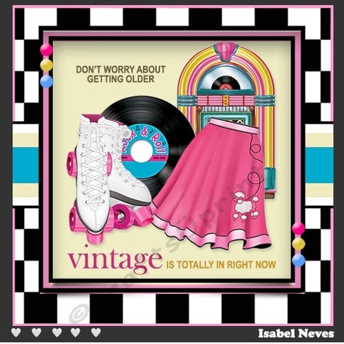 Dont worry about your age, Vintage Is In Now 3