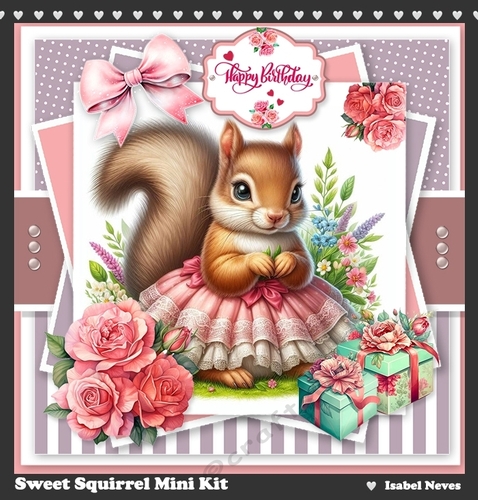 Sweet Squirrel ~ Birthday, Mothers Day etc