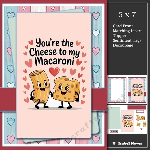 5x7 ~ Youre The Cheese To My Macaroni