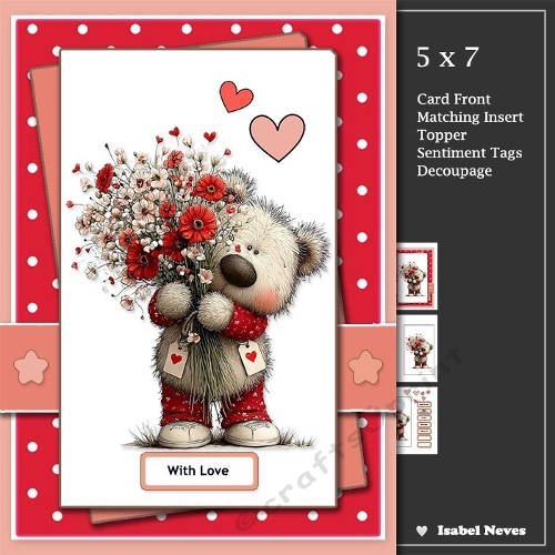 5 x 7 ~ With Love Teddy With Bouquet