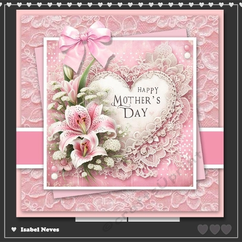 6x6 ~ Mothers Day Floral Lace Heart