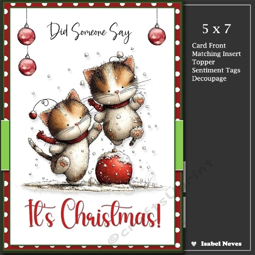5x7 ~ Did Someone Say Its Christmas 14