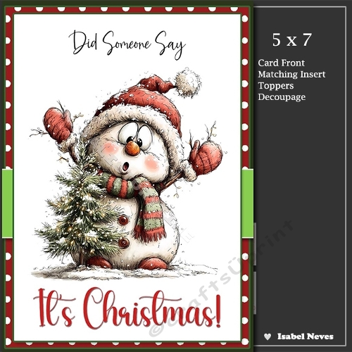 5x7 ~ Did Someone Say Its Christmas 19