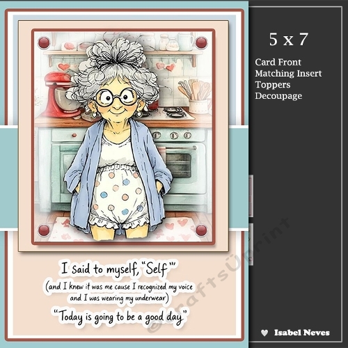 5x7 ~ I Said To My Self . . .