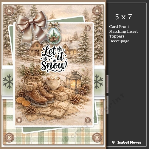 5x7 ~ Let It Snow