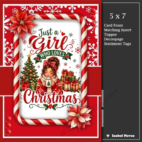 5x7 ~ Girl Who Loves Christmas
