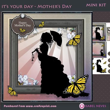 It's Your Day - Mother's Day