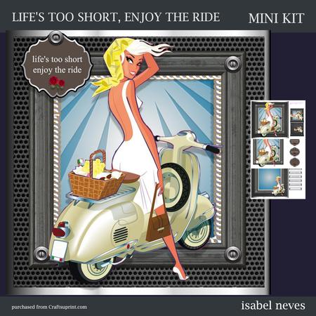 Life's Too Short, Enjoy the Ride